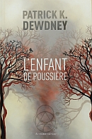 L'enfant de poussire de Patrick K. Dewdney